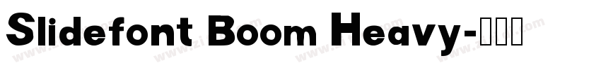Slidefont Boom Heavy字体转换